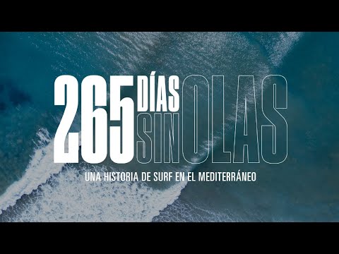 265 días sin olas, un documental sobre el surf y la espera